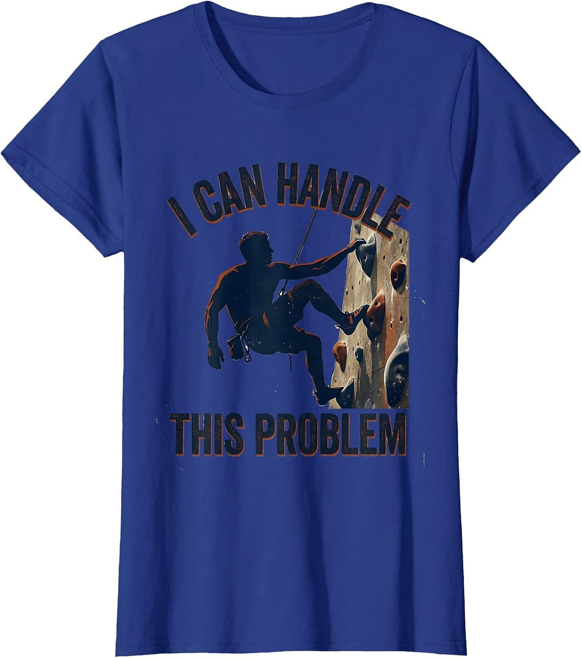 Women's I Can Handle This Problem Vintage Rock Climbing Bouldering T-Shirt - Royal Blue