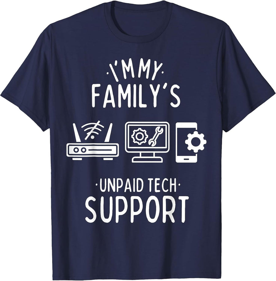 Im My Family's Unpaid Tech Support Funny Computer Programmer T-Shirt - Navy Blue