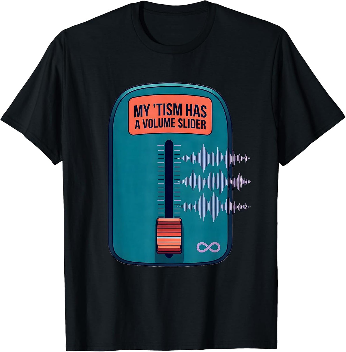 Men's My 'Tism Has A Volume Slider Funny Autistic Meme T-Shirt - Black