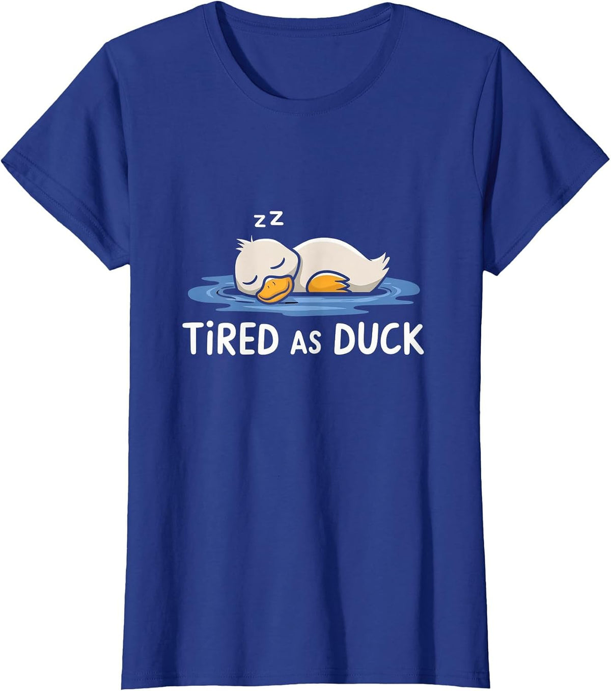 Tired As A Duck Funny Duck Sleeping Cute & Funny Humor T-Shirt - Royal Blue