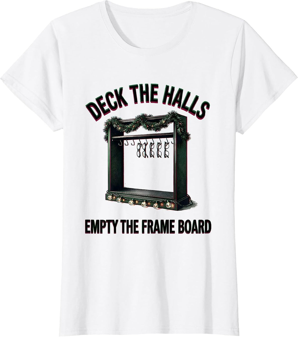 Deck The Halls Empty The Frame Board Funny Optometrist T-Shirt - White