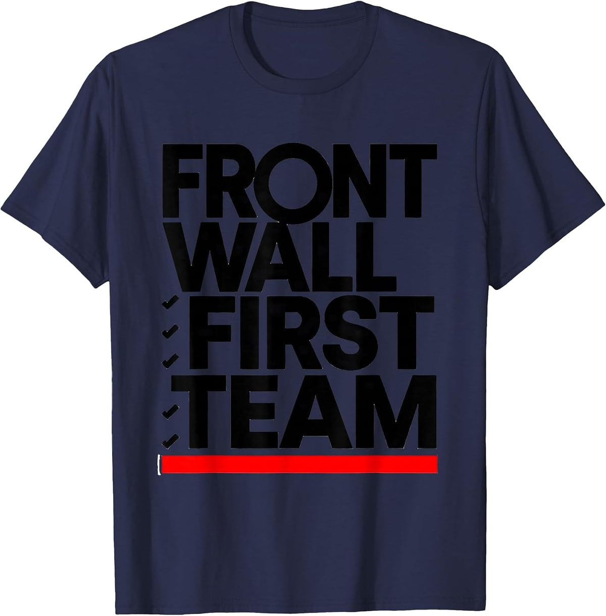 Front Wall, First Team Funny Football Lineman Offensive T-Shirt - Navy Blue