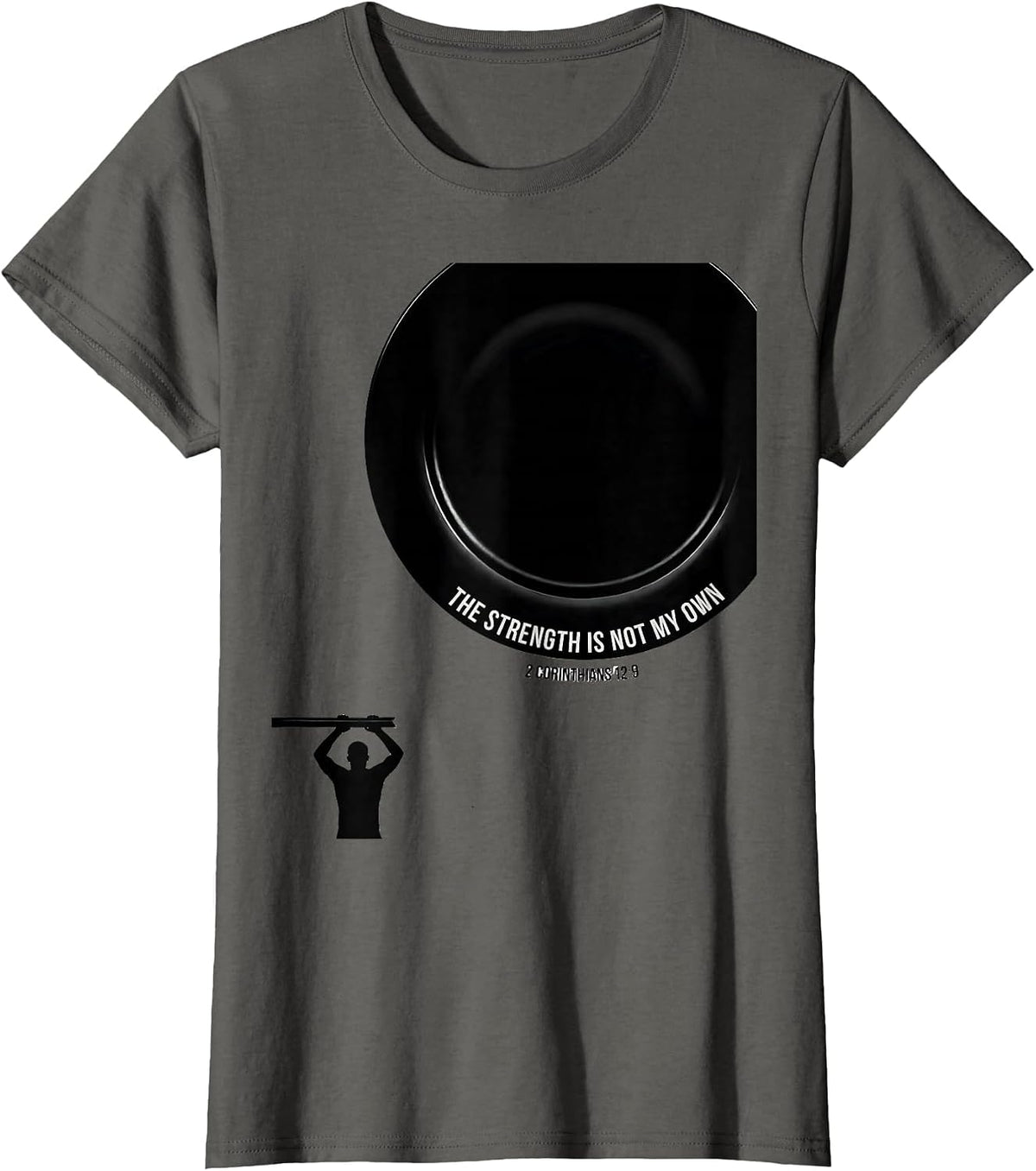 Women's The Strength Is Not My Own — 2 Corinthians 12:9 Christian T-Shirt - Asphalt Grey