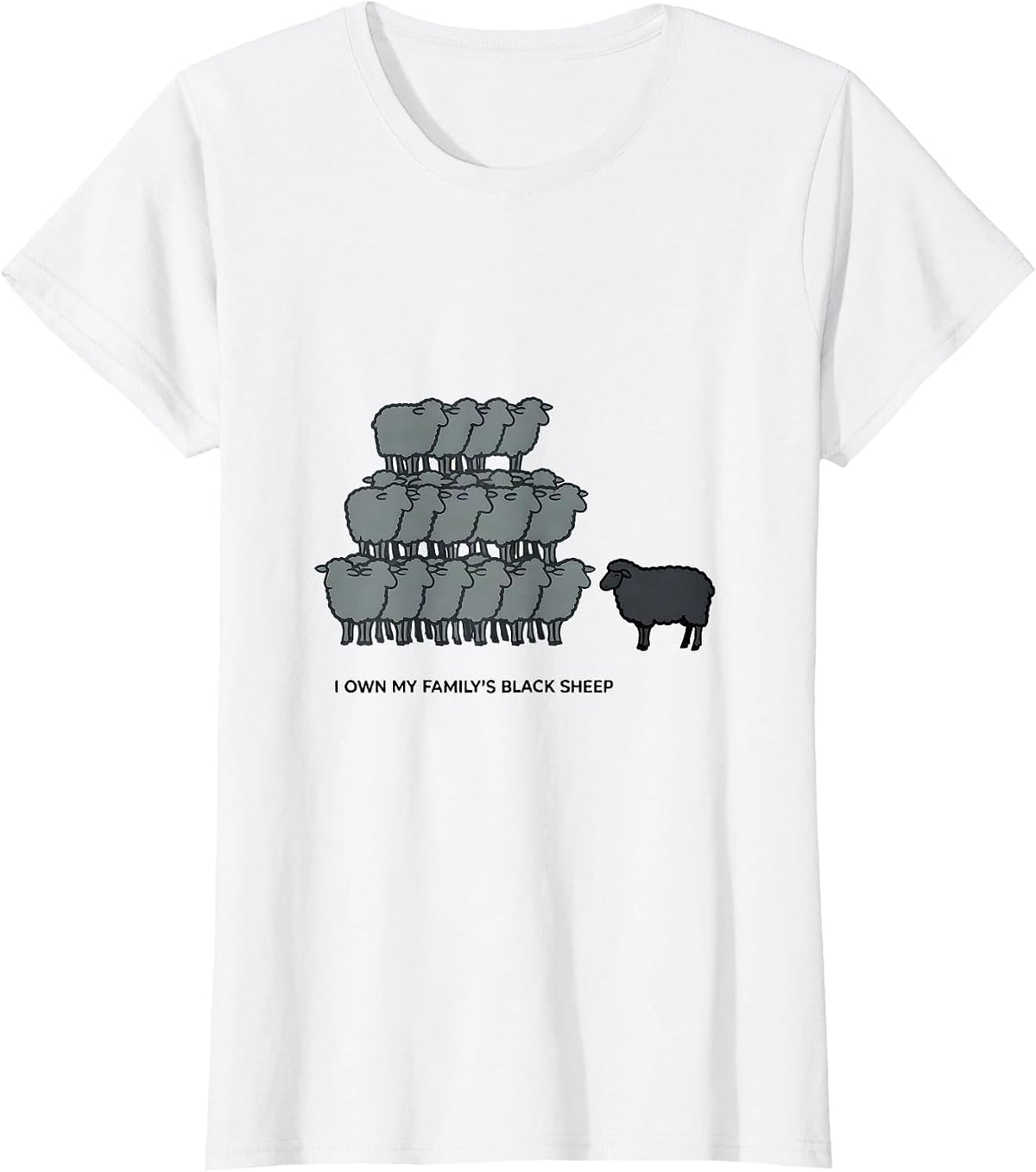 I Own My Family's Black Sheep Funny Outsider Family Reunion T-Shirt - White