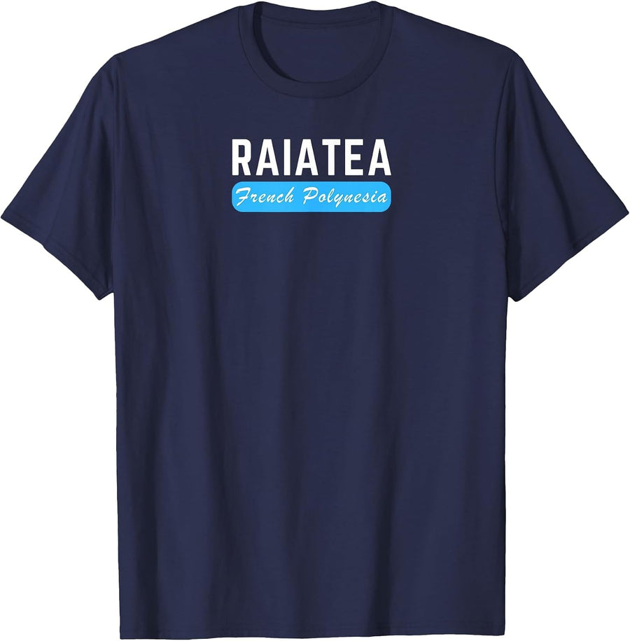 Raiatea, French Polynesia - Travel and Vacation Fun T-Shirt - Navy Blue