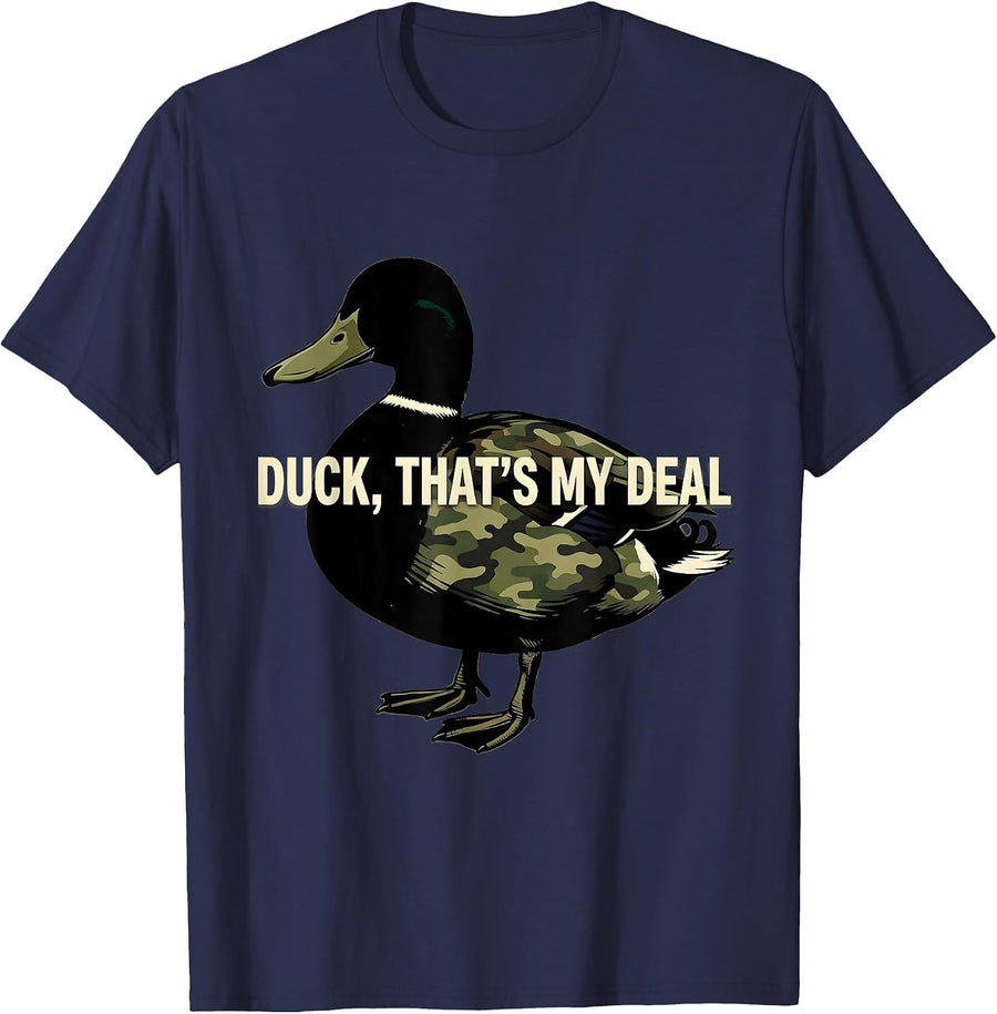 Duck That's My Deal Funny Duck Lover Camo Hunting Gift T-Shirt - Navy Blue