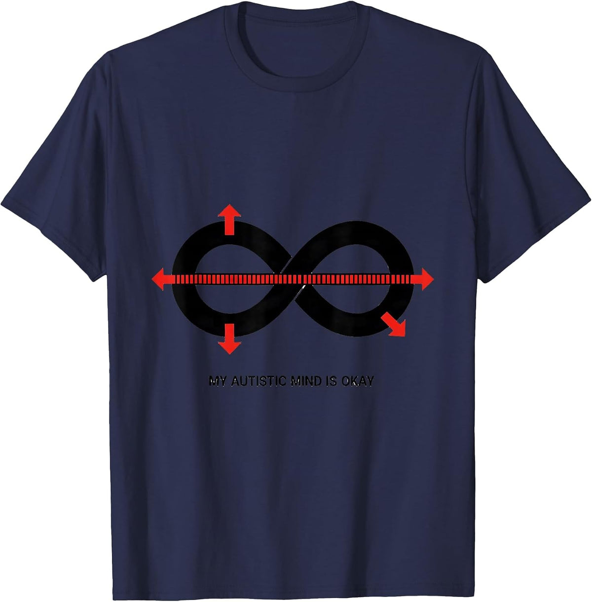 My Autistic Mind Is Okay Neurodivergent Acceptance Humor T-Shirt - Navy Blue