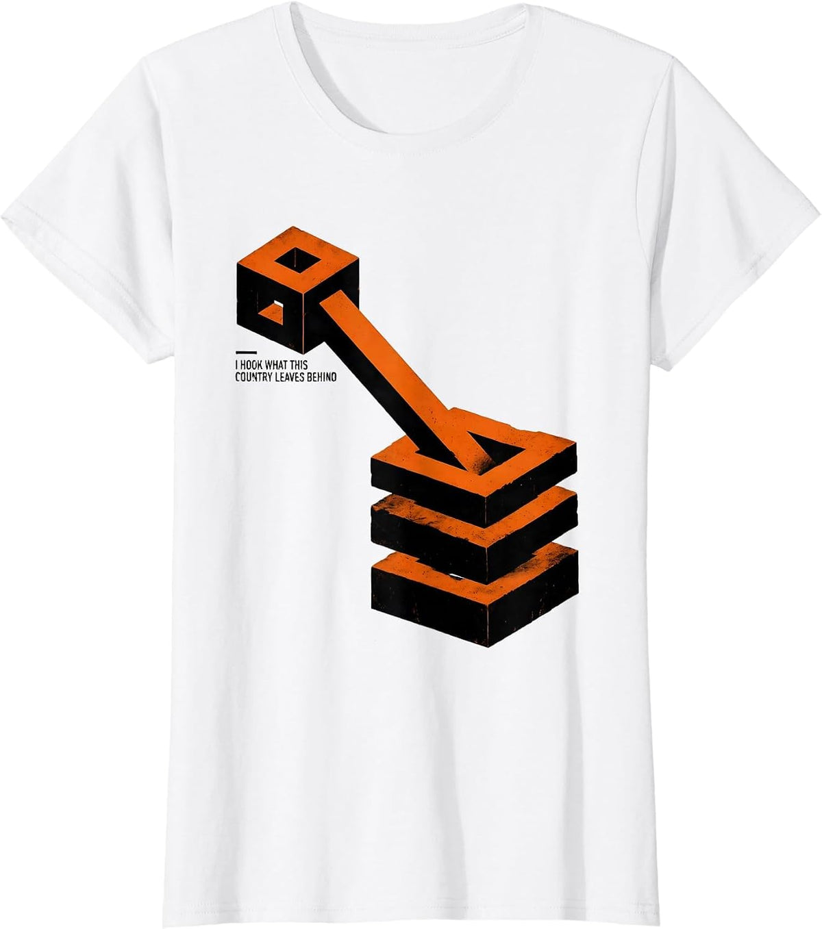 Women's I Hook What This Country Leaves Behind Brutalist Graphic T-Shirt - White