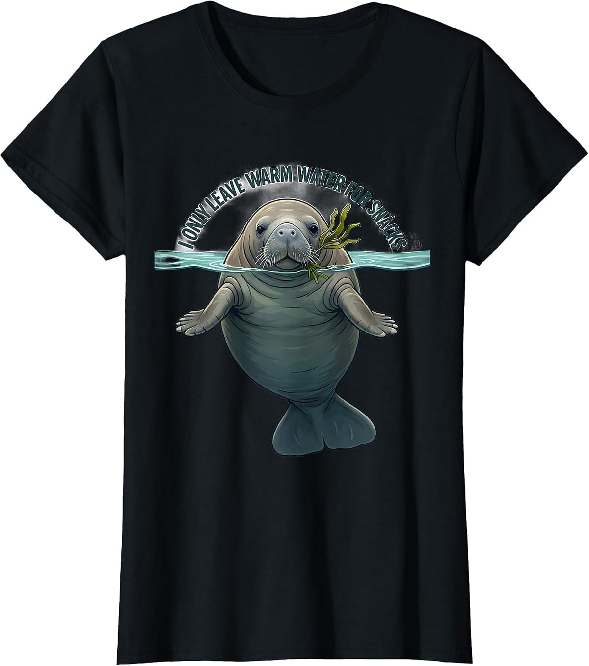 I Only Leave Warm Water For Snacks Funny Manatee Sea Animal T-Shirt - Black