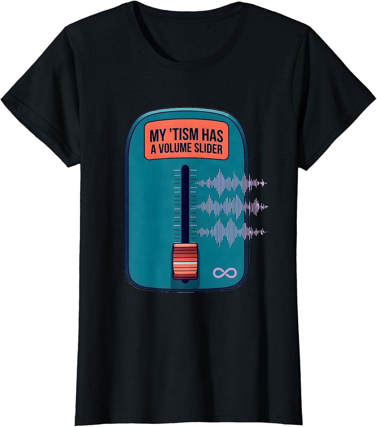 Women's My 'Tism Has A Volume Slider Funny Autistic Meme T-Shirt - Black