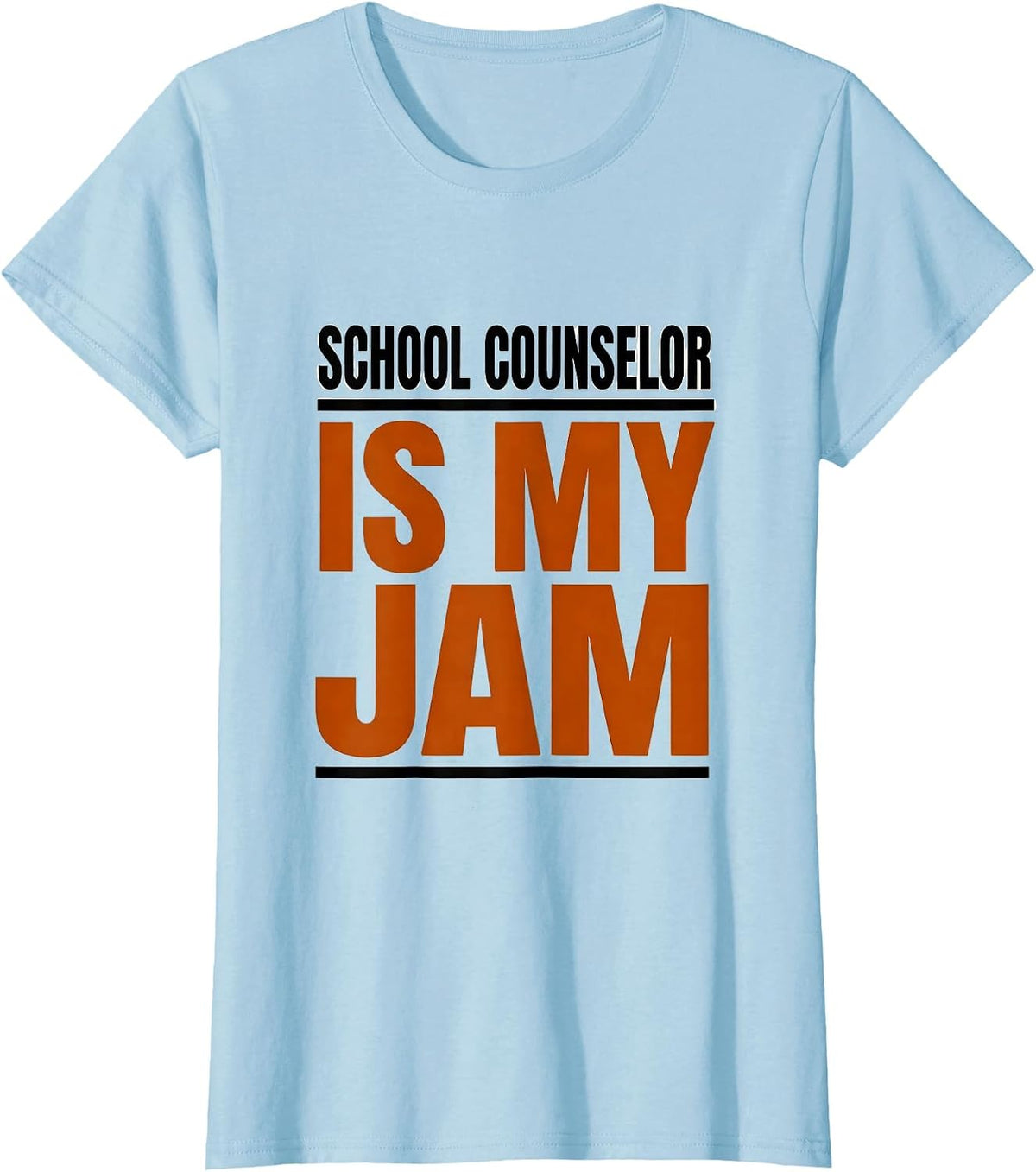 Women's School Counselor Is My Jam Funny Therapist Appreciation T-Shirt - Baby Blue