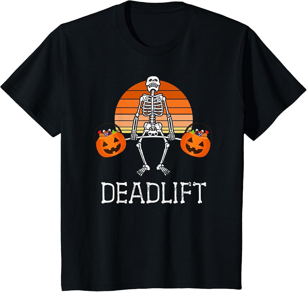 Deadlift Funny Halloween Skeleton Candy Buckets Gym Workout T-Shirt - Black