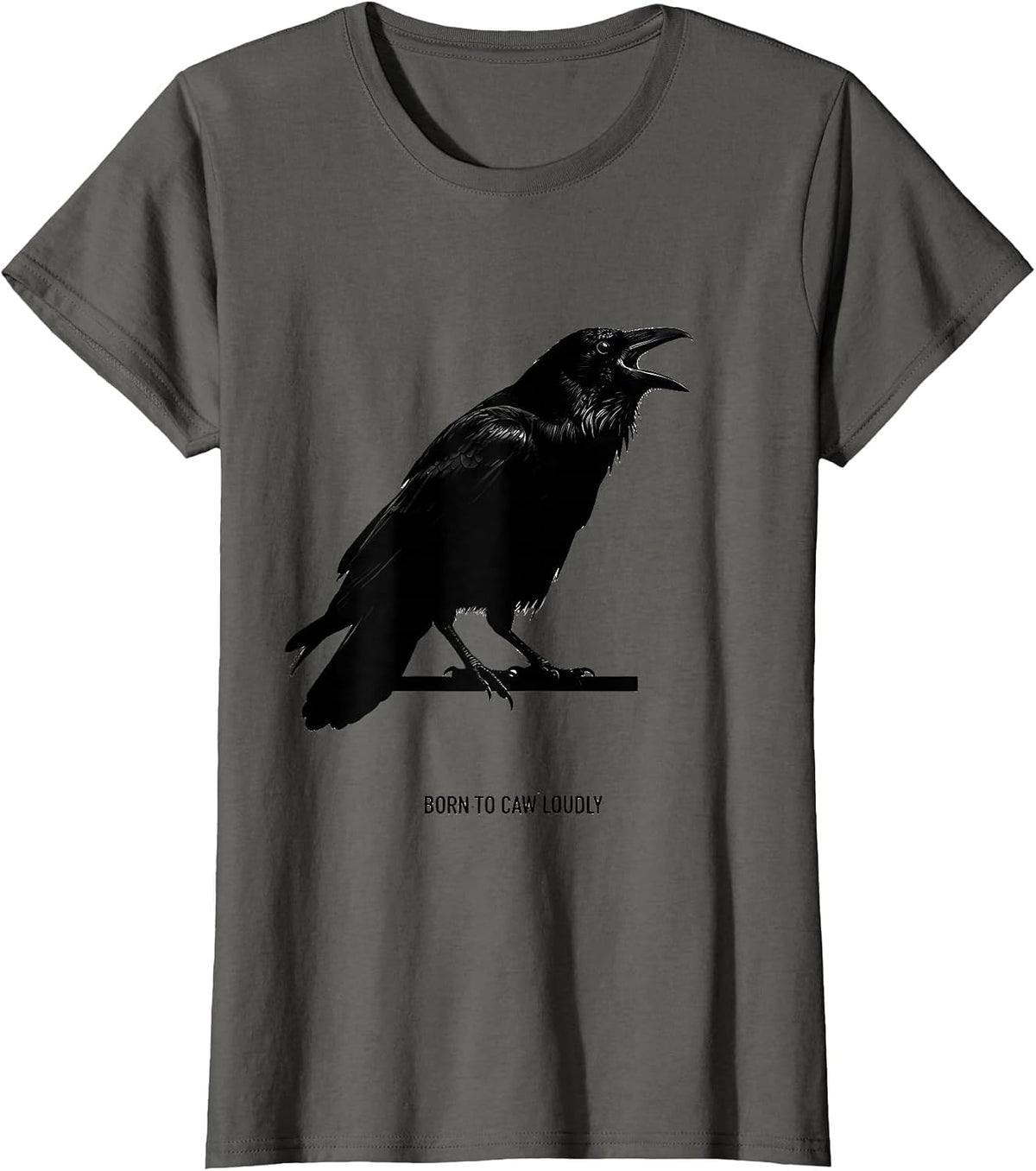 Women's Born to Caw Loudly Crow Lover Design T-Shirt - Asphalt Grey