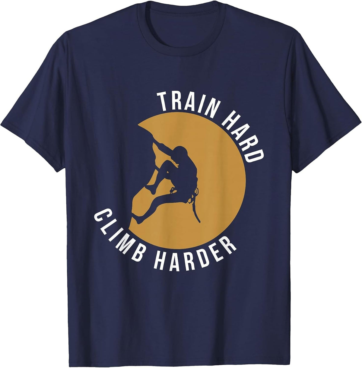Train Hard Climb Harder Climbing Bouldering T-Shirt - Navy Blue