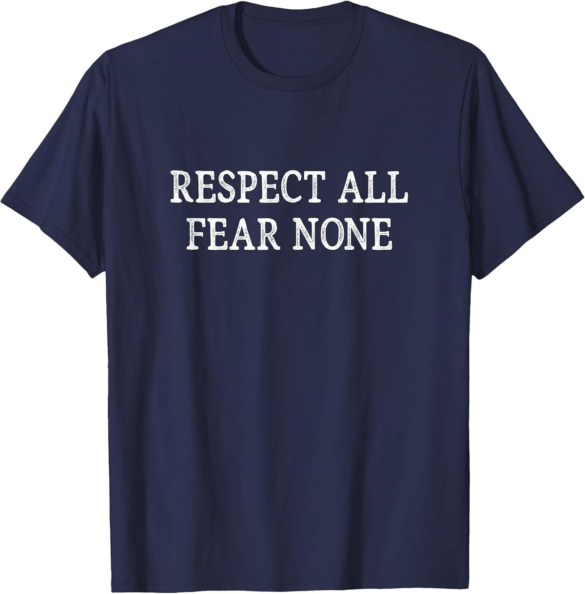 Respect All - Fear None - Vintage Style - T-Shirt - Navy Blue