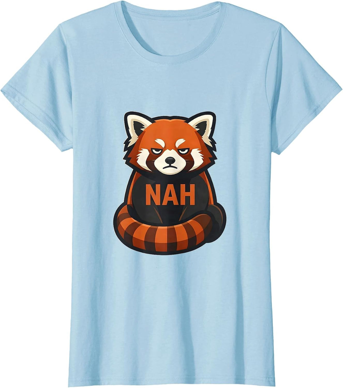 Nah Funny Red Panda Mascot Animal Lover Gift T-Shirt - Baby Blue