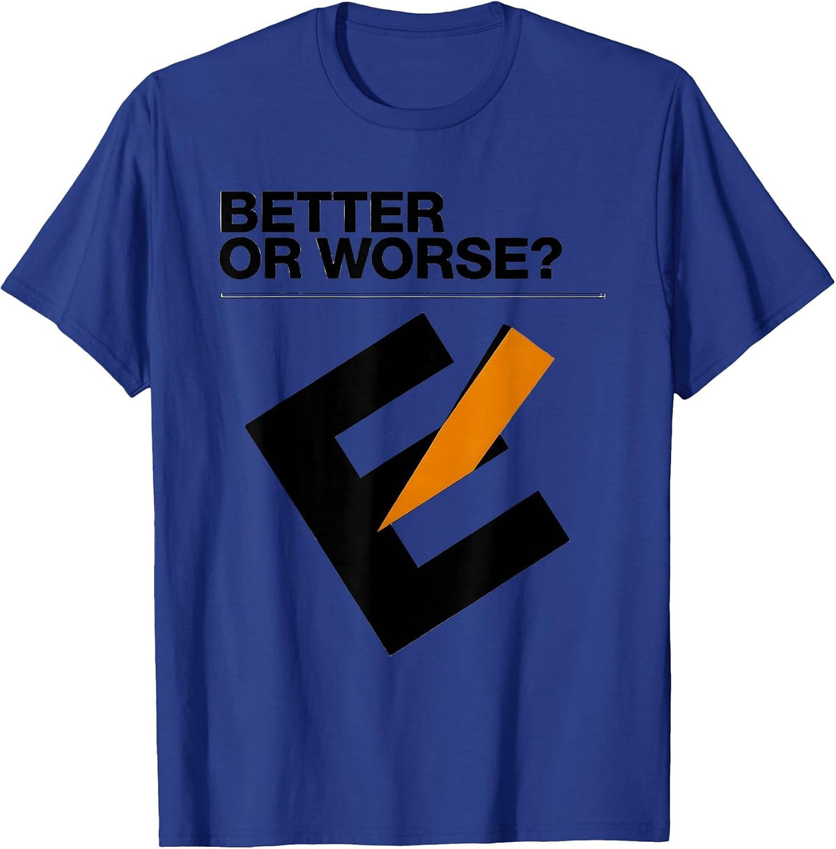 Better Or Worse Swiss International Optometrist Eye Care T-Shirt - Royal Blue