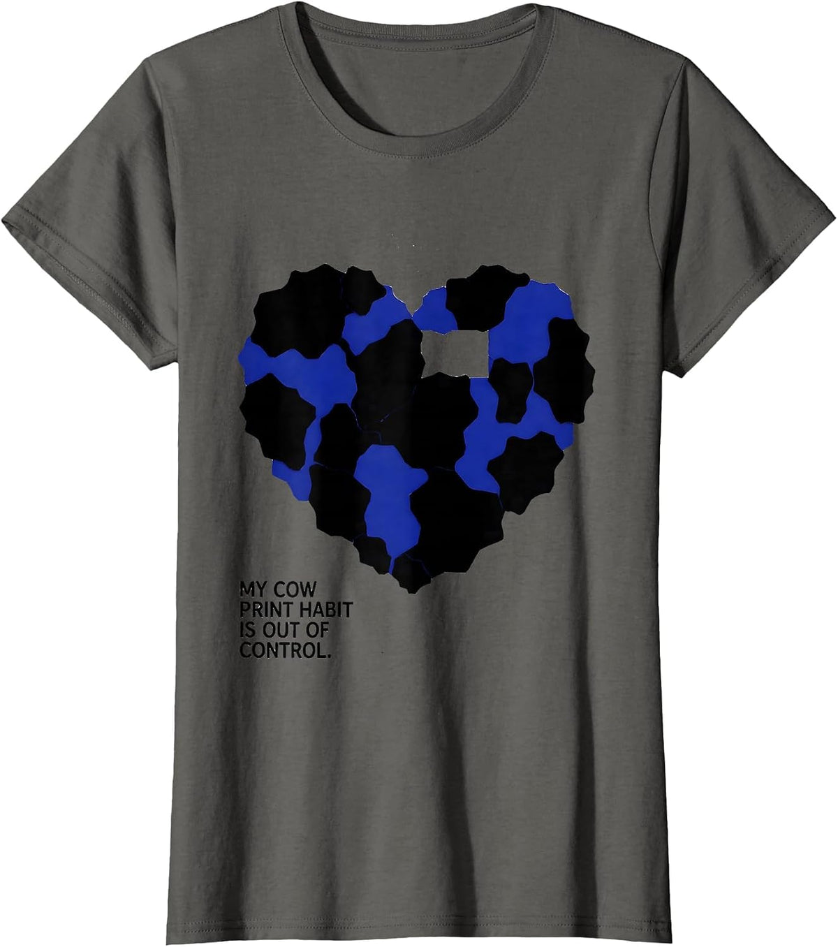 Women's My Cow Print Habit Is Out Of Control Cute Cow Lover Pattern T-Shirt - Asphalt Grey