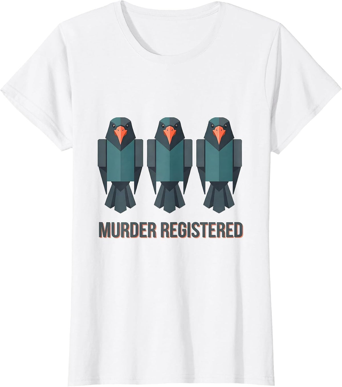 Women's MURDER REGISTERED Dark Humor Crow Lover Gothic Bird Pun T-Shirt - White