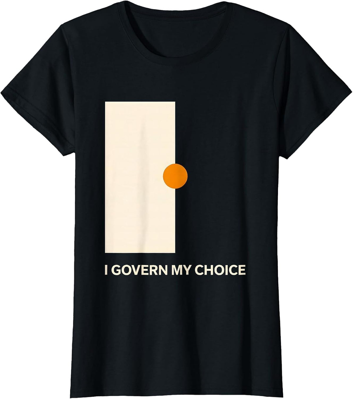 Women's I Govern My Choice Stoic Philosophy Quote Marcus Aurelius T-Shirt - Black