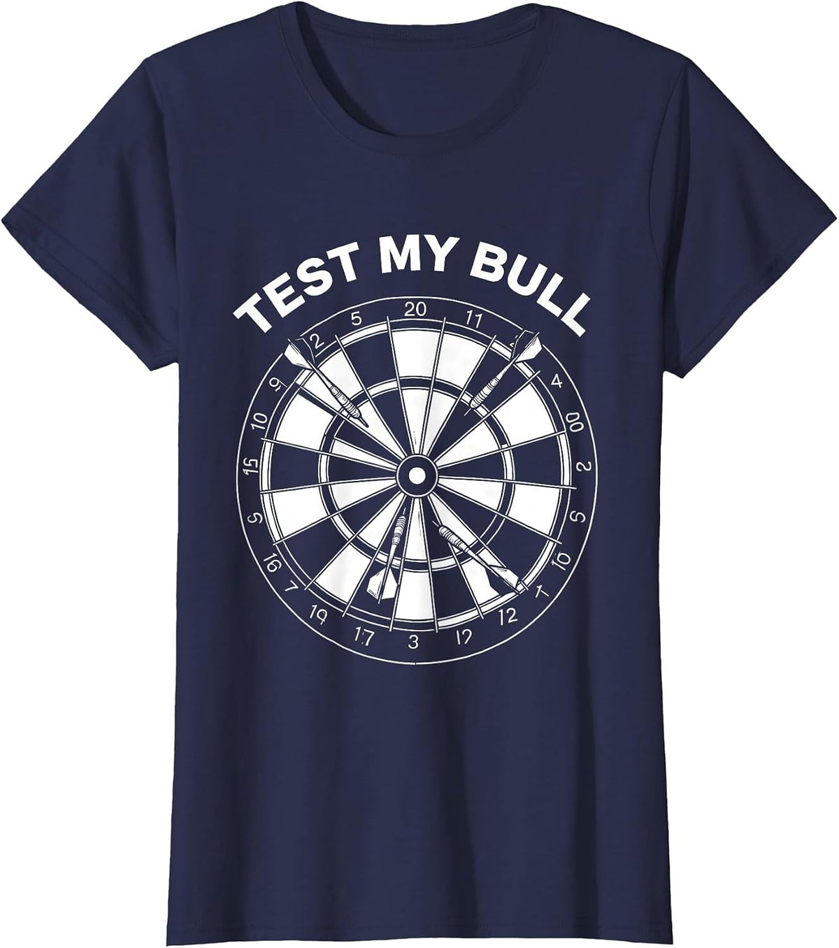 Women's Test My Bull Funny Darts Player Bar League Humor T-Shirt - Navy Blue