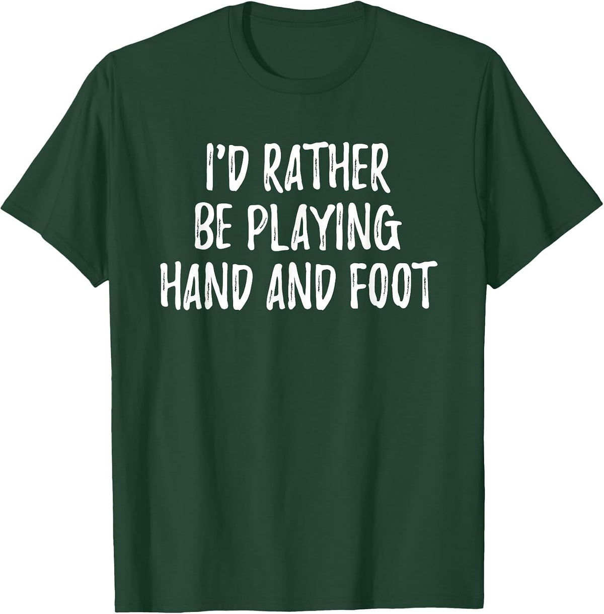 Hand and Foot Card Game T-Shirt - Dark Green
