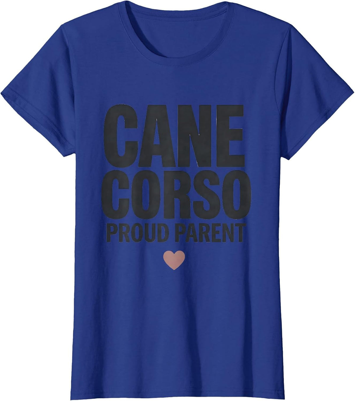 Women's Proud Cane Corso Parent Funny Dog Lover Gift T-Shirt - Royal Blue