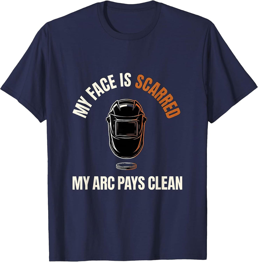 My Face Is Scarred, My Arc Pays Clean Funny Welder Skeleton T-Shirt - Navy Blue