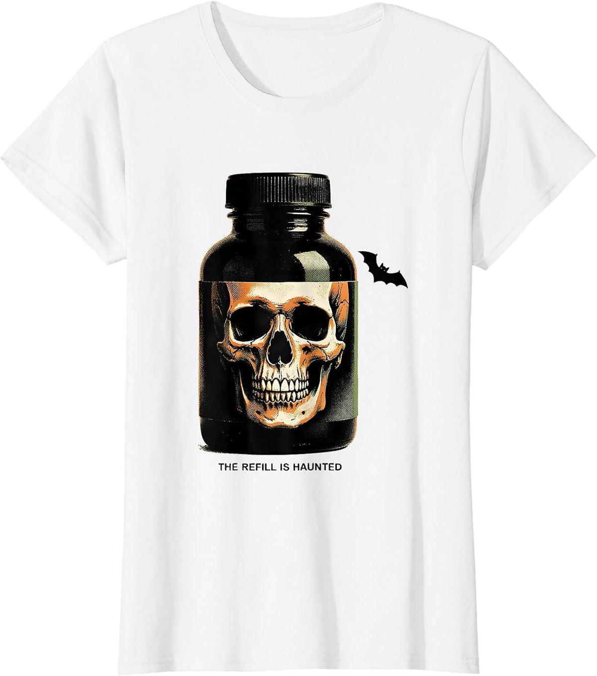 Women's The Refill Is Haunted Funny Pharmacy Tech Halloween Costume T-Shirt - White