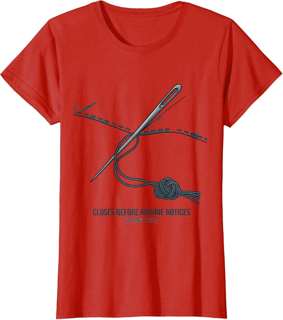 Women's Closes Before Anyone Notices, Scrub Tech Surgical Tech T-Shirt - Red