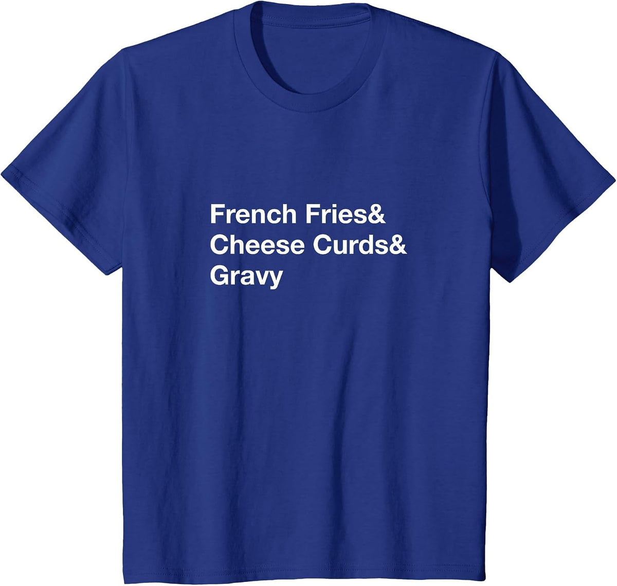 Poutine French Fries & Cheese Curds & Gravy T-Shirt - Royal Blue
