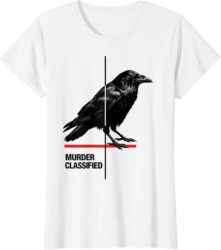 Women's Murder Classified Gothic Dark Humor Crow Raven Bird Lover T-Shirt - White