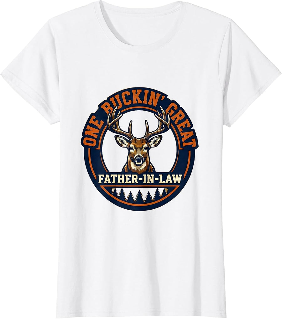 Women's One Buckin' Great Father-In-Law Funny Hunting Dad Humor T-Shirt - White