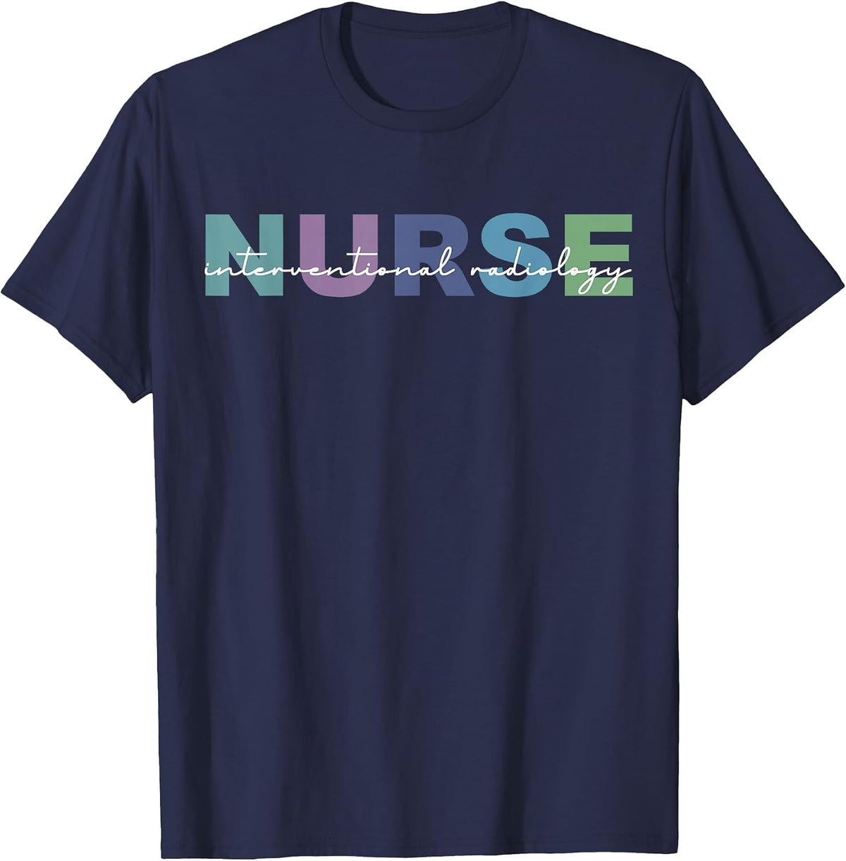 Interventional Radiology Nurse Radiology Department Nursing T-Shirt - Navy Blue