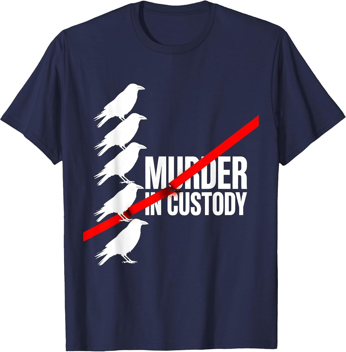 Murder In Custody Dark Humor Crow Raven Bird Lover Gothic T-Shirt - Navy Blue