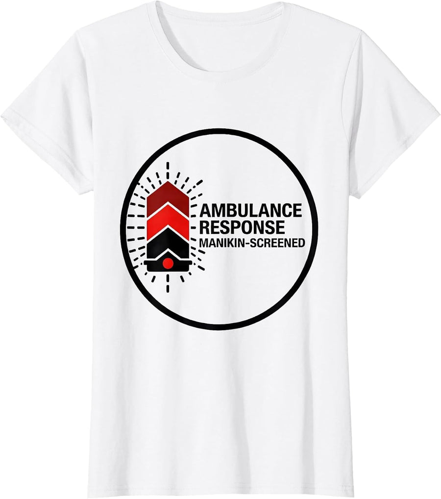 Women's Ambulance Response Manikin-Screened Funny EMT Paramedic Gift T-Shirt - White