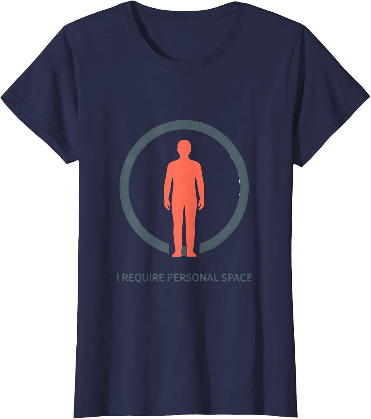 Women's I Require Personal Space Funny Astronomy Science Humor T-Shirt - Navy Blue