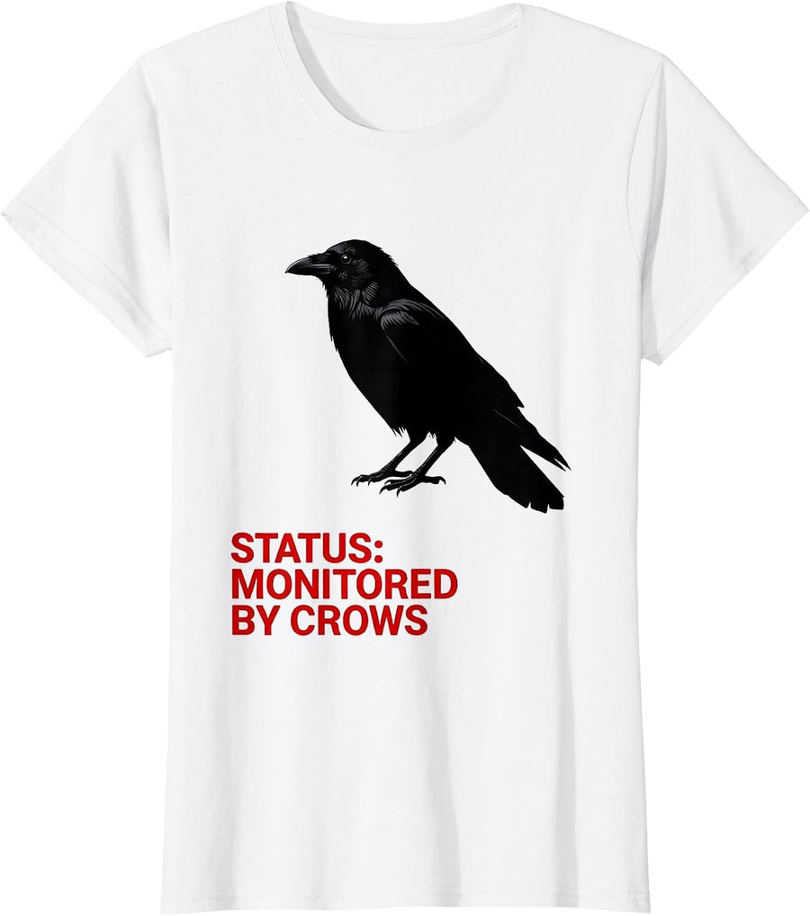 Women's Status Monitored By Crows Dark Humor Crow Obsession Gothic T-Shirt - White