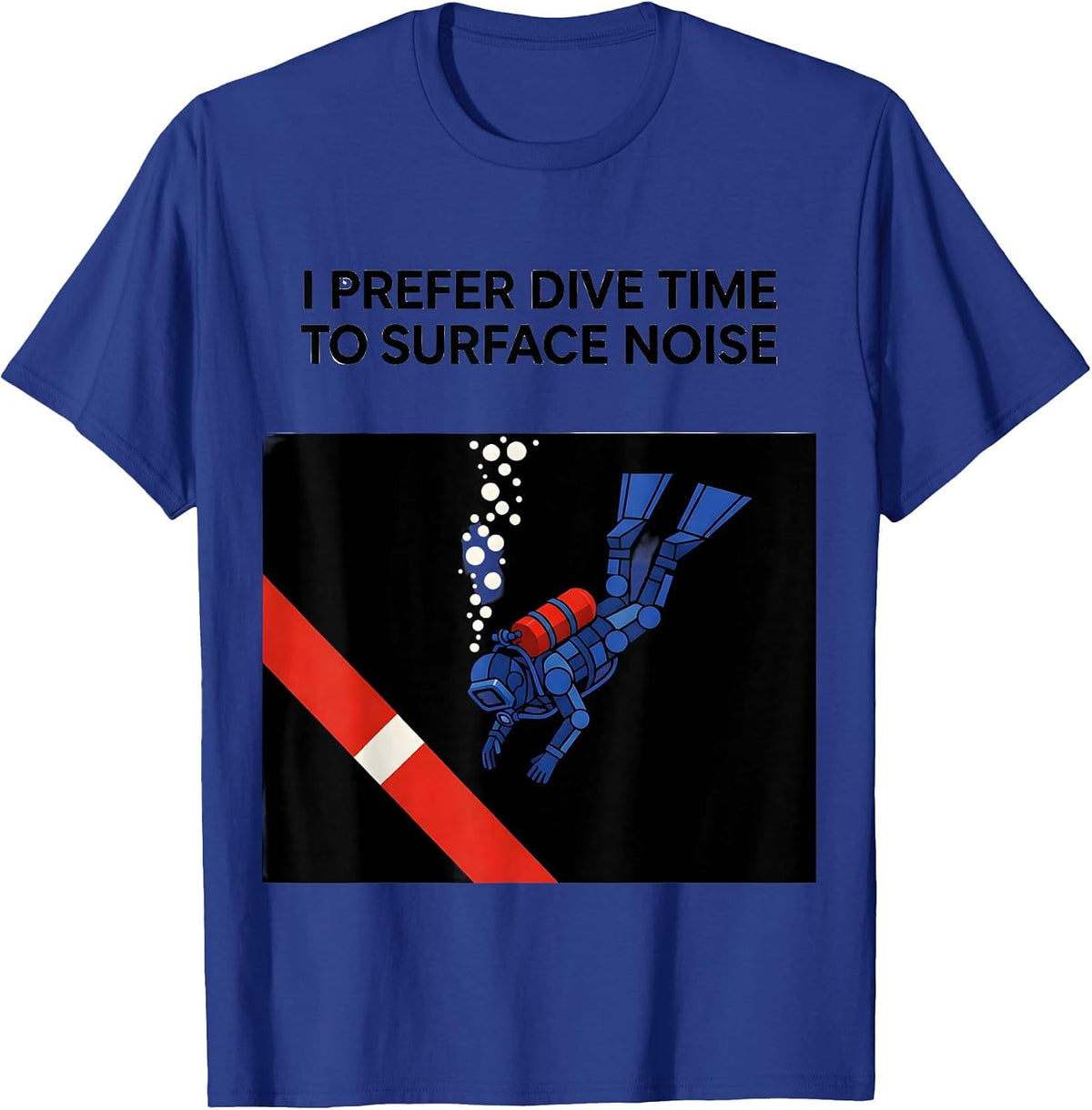 Men's I Prefer Dive Time To Surface Noise Modern Scuba Diver Gift T-Shirt - Royal Blue