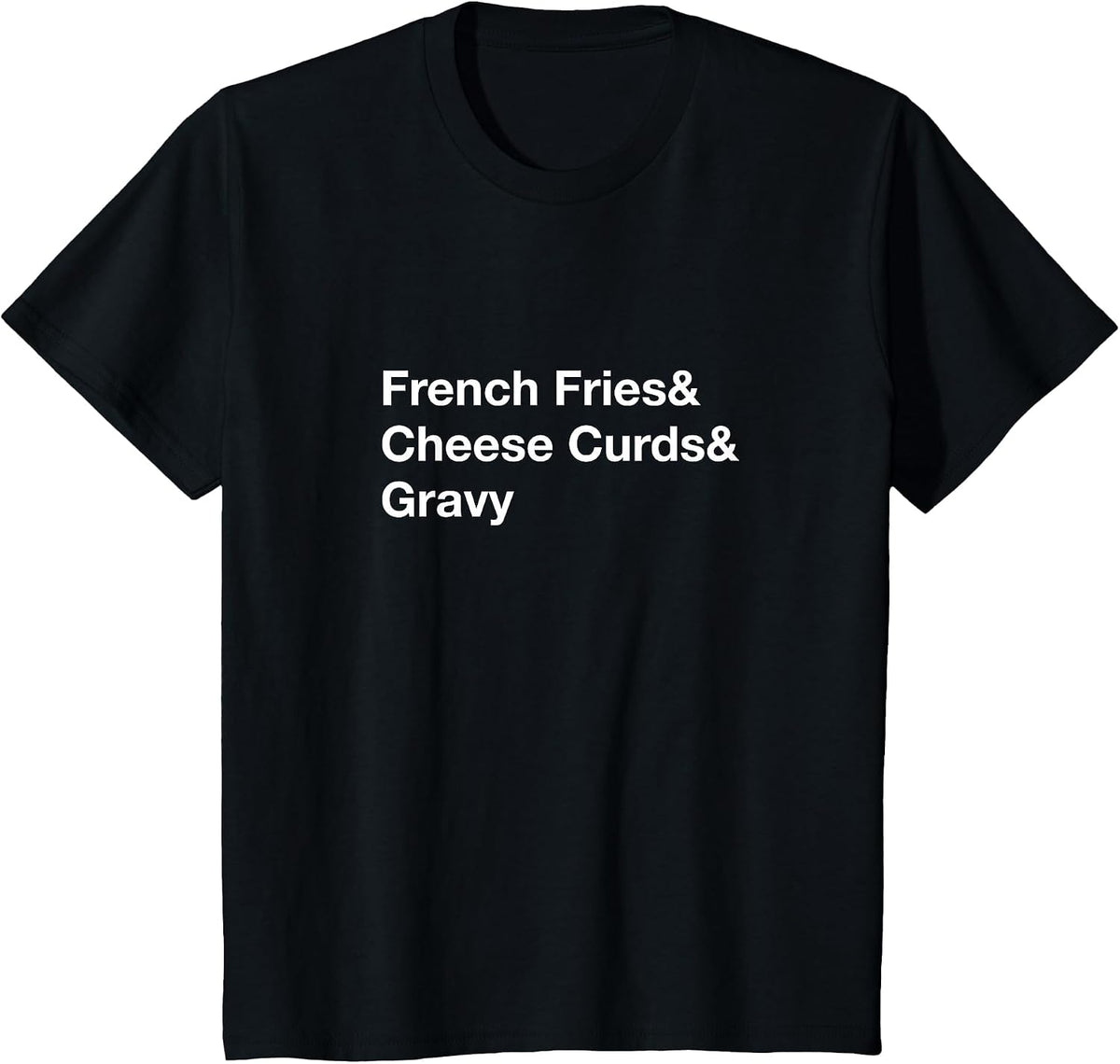 Poutine French Fries & Cheese Curds & Gravy T-Shirt - Black
