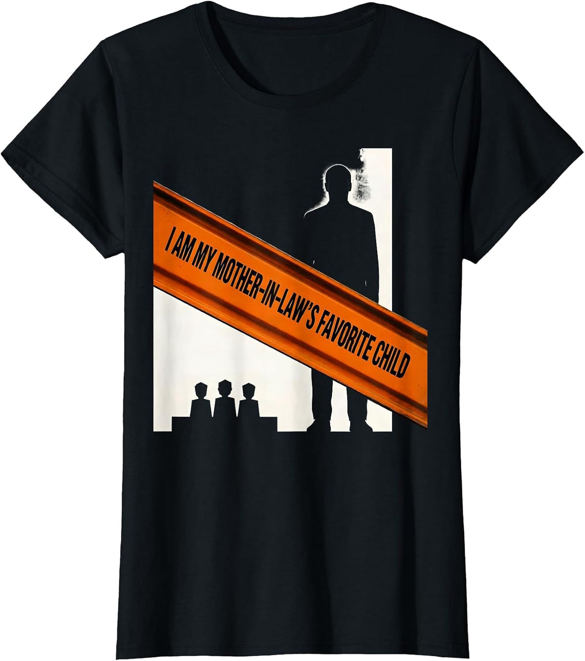 Women's I Am My Mother-In-Law's Favorite Child Funny Family Humor T-Shirt - Black