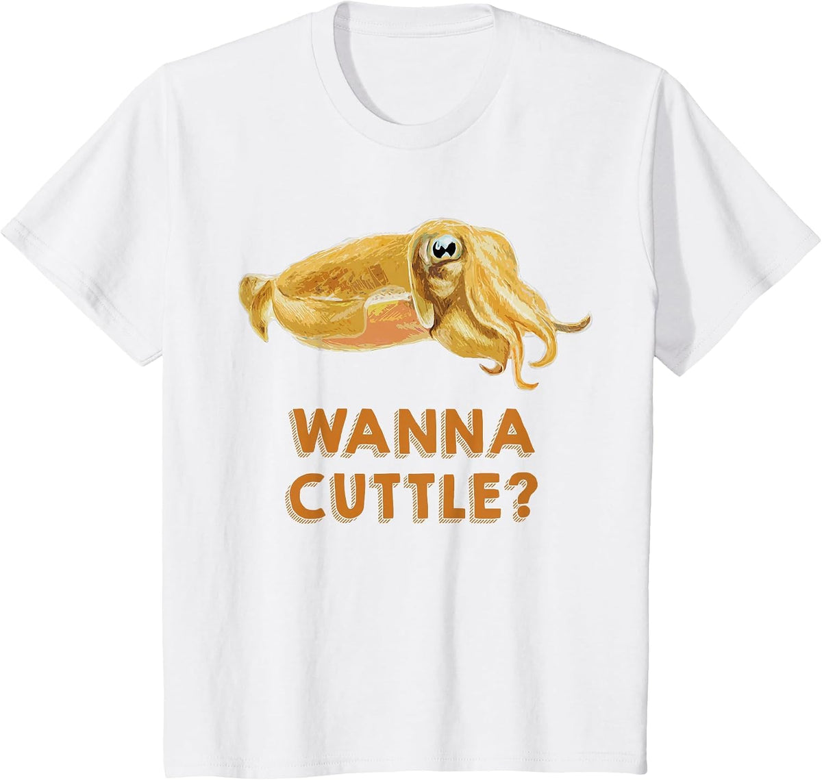 Wanna Cuttle Cuttlefish Tee Shirt T-Shirt - White