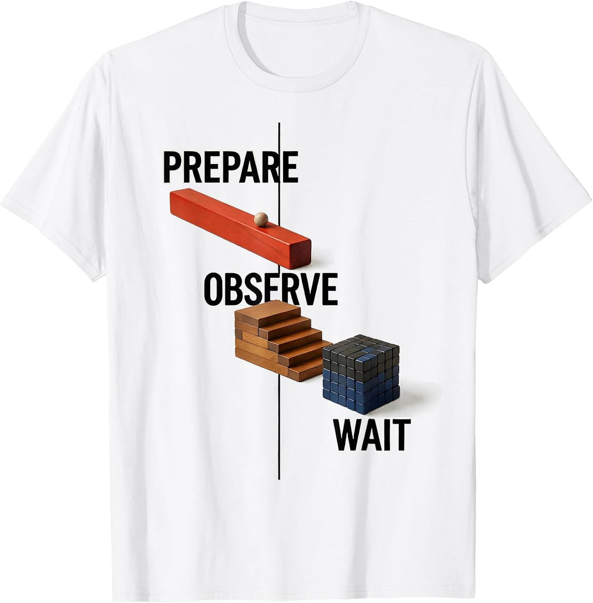 Men's Prepare Observe Wait Geometric Montessori Teacher Philosophy T-Shirt - White