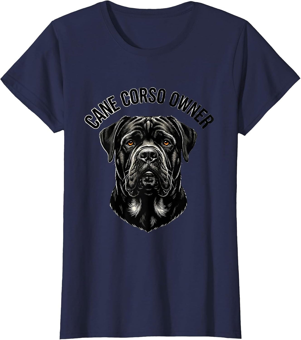Women's Cane Corso Owner Italian Mastiff Dog Lover Sentiment T-Shirt - Navy Blue