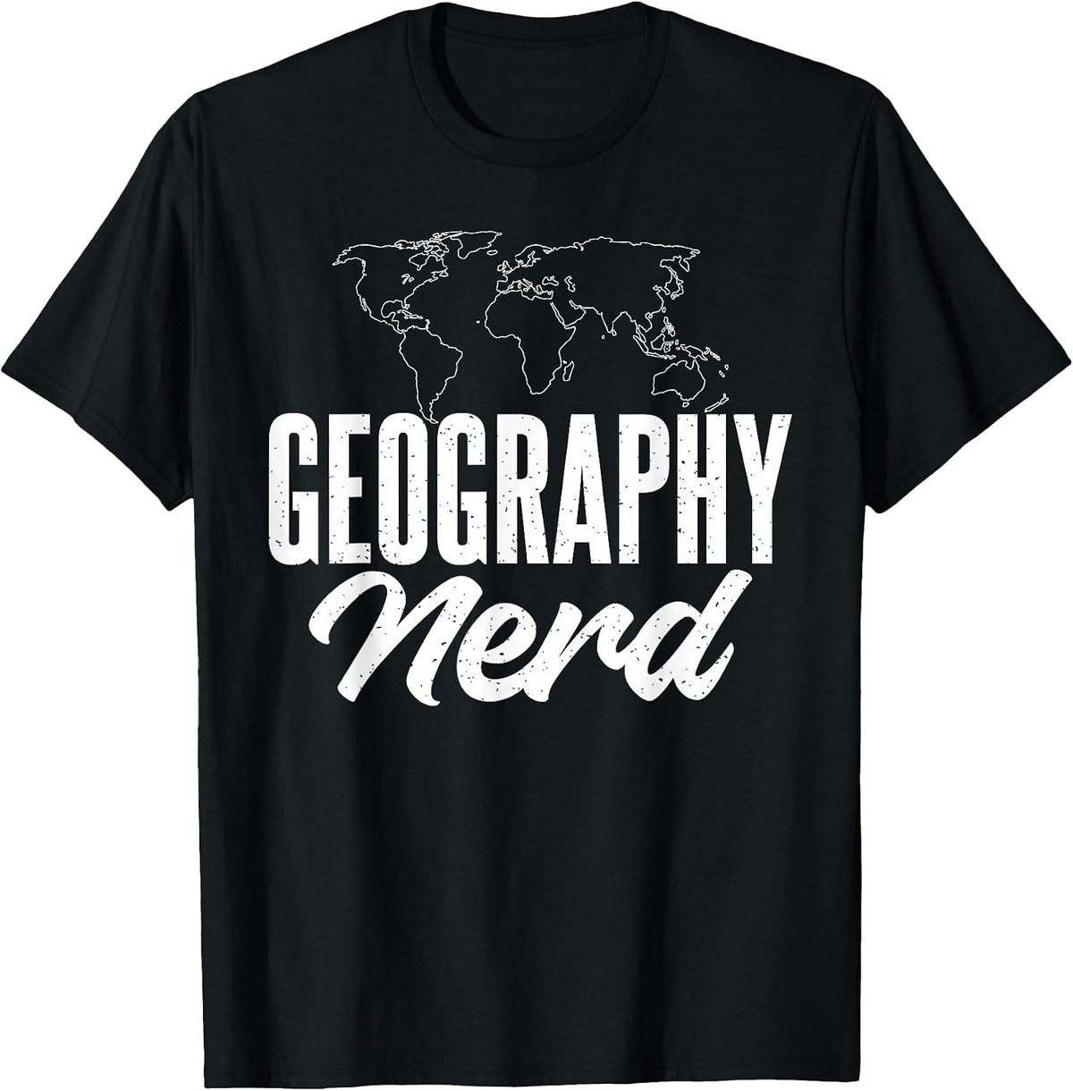 Geography Nerd Teacher Geographer T-Shirt - Black