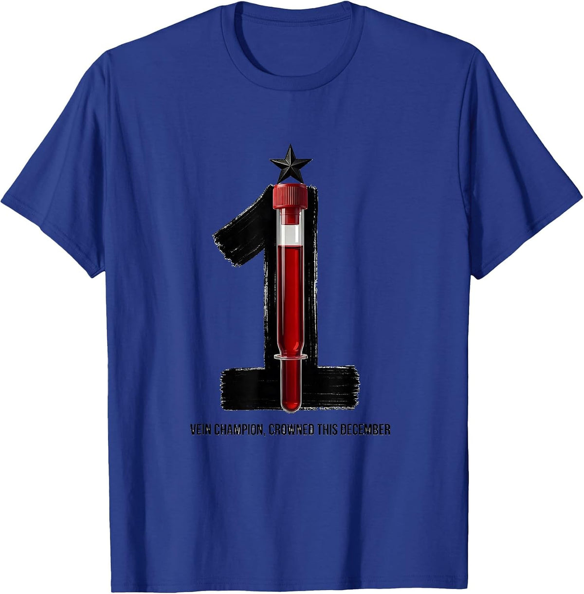 Men's Vein Champion Crowned This December Funny Phlebotomist T-Shirt - Royal Blue