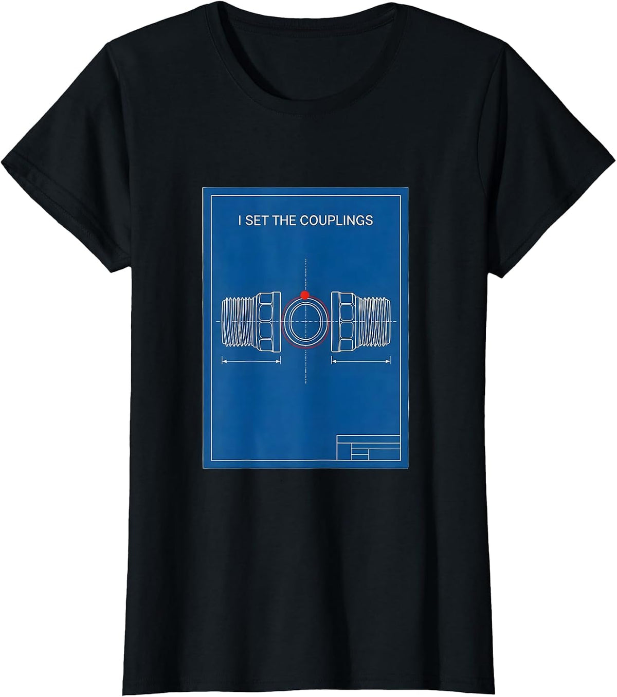 I Set The Couplings Funny Plumber Pipefitter Steamfitter T-Shirt - Black