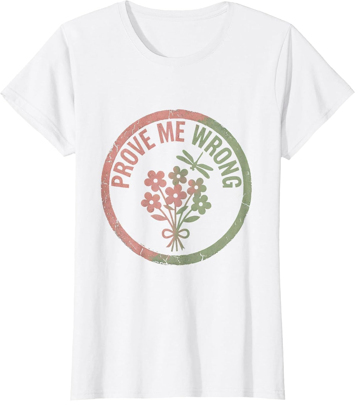 Women's Prove Me Wrong Bold Statement Design T-Shirt - White