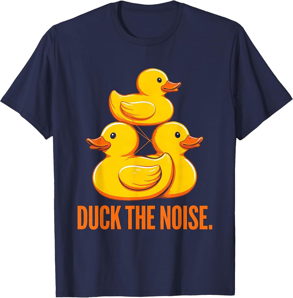 Men's Duck The Noise Funny Rubber Duck Novelty Gift Humor T-Shirt - Navy Blue