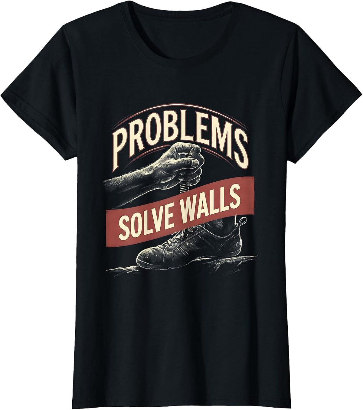 Problems Solve Walls Funny Rock Climbing Bouldering Humor T-Shirt - Black